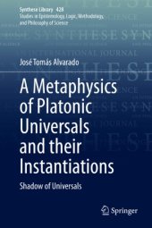 book A Metaphysics of Platonic Universals and their Instantiations: Shadow of Universals