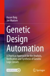 book Genetic Design Automation : A Practical Approach for the Analysis, Verification and Synthesis of Genetic Logic Circuits