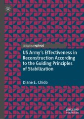 book US Army's Effectiveness in Reconstruction According to the Guiding Principles of Stabilization