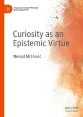 book Curiosity as an Epistemic Virtue