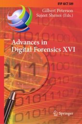 book Advances in Digital Forensics XVI: 16th IFIP WG 11.9 International Conference, New Delhi, India, January 6–8, 2020, Revised Selected Papers