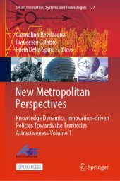 book New Metropolitan Perspectives: Knowledge Dynamics, Innovation-driven Policies Towards the Territories’ Attractiveness Volume 1