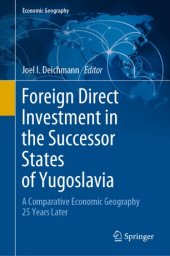 book Foreign Direct Investment in the Successor States of Yugoslavia: A Comparative Economic Geography 25 Years Later