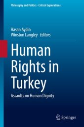 book Human Rights in Turkey: Assaults on Human Dignity