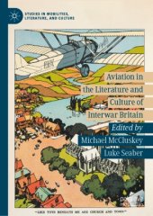 book Aviation in the Literature and Culture of Interwar Britain