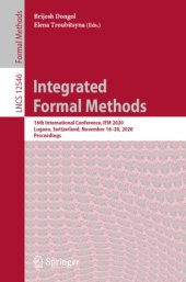 book Integrated Formal Methods: 16th International Conference, IFM 2020, Lugano, Switzerland, November 16–20, 2020, Proceedings