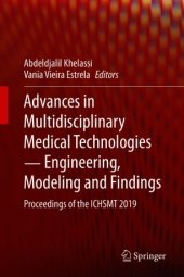 book Advances in Multidisciplinary Medical Technologies ─ Engineering, Modeling and Findings: Proceedings of the ICHSMT 2019