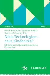 book Neue Technologien – neue Kindheiten?: Ethische und bildungsphilosophische Perspektiven