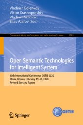 book Open Semantic Technologies for Intelligent System: 10th International Conference, OSTIS 2020, Minsk, Belarus, February 19–22, 2020, Revised Selected Papers