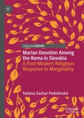 book Marian Devotion Among the Roma in Slovakia: A Post-Modern Religious Response to Marginality