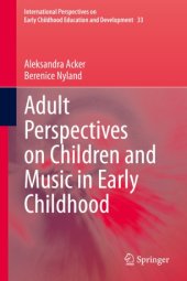 book Adult Perspectives on Children and Music in Early Childhood