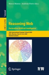 book Reasoning Web. Declarative Artificial Intelligence: 16th International Summer School 2020, Oslo, Norway, June 24–26, 2020, Tutorial Lectures