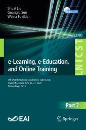 book e-Learning, e-Education, and Online Training: 6th EAI International Conference, eLEOT 2020, Changsha, China, June 20-21, 2020, Proceedings, Part II