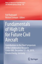 book Fundamentals of High Lift for Future Civil Aircraft: Contributions to the Final Symposium of the Collaborative Research Center 880, December 17-18, 2019, Braunschweig, Germany