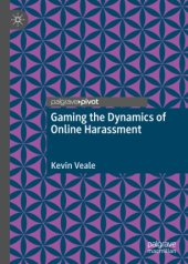 book Gaming the Dynamics of Online Harassment