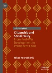 book Citizenship and Social Policy: From Post-War Development to Permanent Crisis