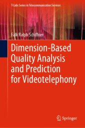 book Dimension-Based Quality Analysis and Prediction for Videotelephony