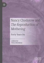 book Nancy Chodorow and The Reproduction of Mothering: Forty Years On