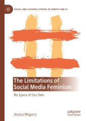 book The Limitations of Social Media Feminism: No Space of Our Own