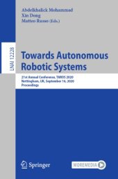 book Towards Autonomous Robotic Systems: 21st Annual Conference, TAROS 2020, Nottingham, UK, September 16, 2020, Proceedings