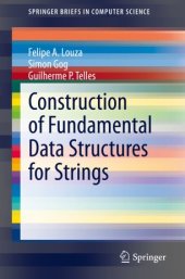 book Construction of Fundamental Data Structures for Strings