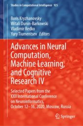 book Advances in Neural Computation, Machine Learning, and Cognitive Research IV: Selected Papers from the XXII International Conference on Neuroinformatics, October 12-16, 2020, Moscow, Russia