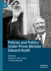 book Policies and Politics Under Prime Minister Edward Heath