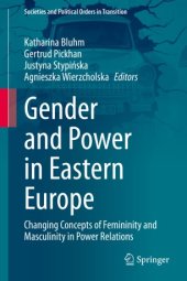 book Gender and Power in Eastern Europe: Changing Concepts of Femininity and Masculinity in Power Relations