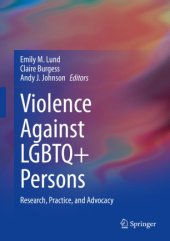 book Violence Against LGBTQ+ Persons: Research, Practice, and Advocacy