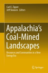 book Appalachia's Coal-Mined Landscapes: Resources and Communities in a New Energy Era