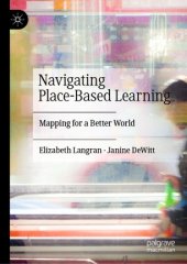 book Navigating Place-Based Learning: Mapping for a Better World