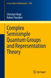 book Complex Semisimple Quantum Groups and Representation Theory