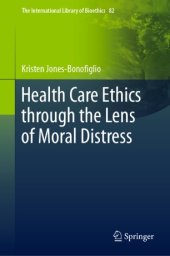 book Health Care Ethics through the Lens of Moral Distress