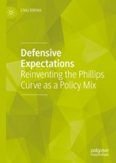 book Defensive Expectations: Reinventing the Phillips Curve as a Policy Mix