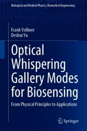 book Optical Whispering Gallery Modes for Biosensing: From Physical Principles to Applications