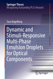 book Dynamic and Stimuli-Responsive Multi-Phase Emulsion Droplets for Optical Components