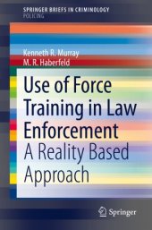 book Use of Force Training in Law Enforcement: A Reality Based Approach