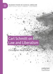 book Carl Schmitt on Law and Liberalism