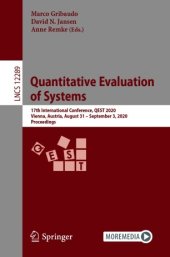 book Quantitative Evaluation of Systems: 17th International Conference, QEST 2020, Vienna, Austria, August 31 – September 3, 2020, Proceedings