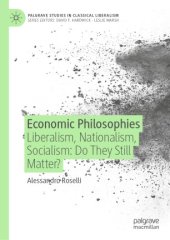 book Economic Philosophies: Liberalism, Nationalism, Socialism: Do They Still Matter?