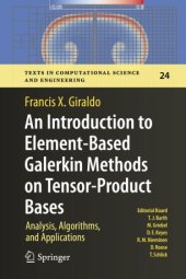 book An Introduction to Element-Based Galerkin Methods on Tensor-Product Bases: Analysis, Algorithms, and Applications