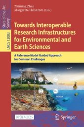 book Towards Interoperable Research Infrastructures for Environmental and Earth Sciences: A Reference Model Guided Approach for Common Challenges