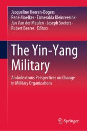 book The Yin-Yang Military: Ambidextrous Perspectives on Change in Military Organizations