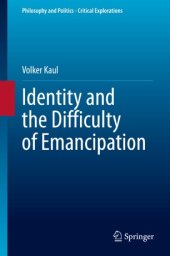 book Identity and the Difficulty of Emancipation