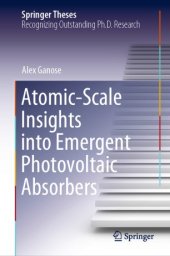 book Atomic-Scale Insights into Emergent Photovoltaic Absorbers