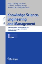 book Knowledge Science, Engineering and Management: 13th International Conference, KSEM 2020, Hangzhou, China, August 28–30, 2020, Proceedings, Part I