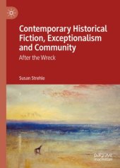 book Contemporary Historical Fiction, Exceptionalism and Community : After the Wreck