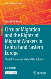 book Circular Migration and the Rights of Migrant Workers in Central and Eastern Europe: The EU Promise of a Triple Win Solution