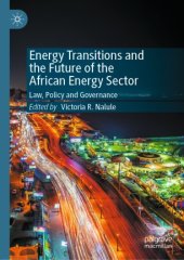 book Energy Transitions and the Future of the African Energy Sector: Law, Policy and Governance