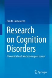 book Research on Cognition Disorders: Theoretical and Methodological Issues